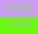 66ff00-cc99ff